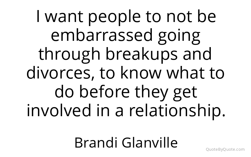 Preview image for this quote by Brandi Glanville