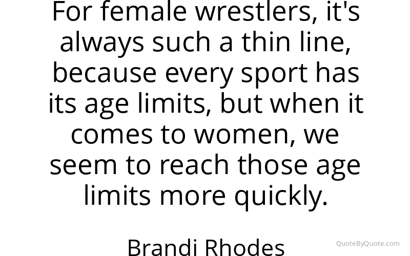 Preview image for this quote by Brandi Rhodes