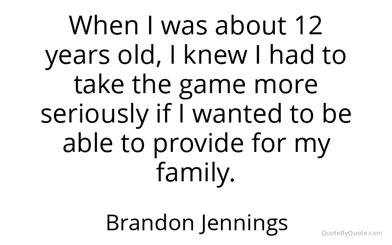 Preview image for this quote by Brandon Jennings
