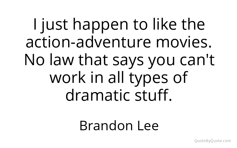 Preview image for this quote by Brandon Lee