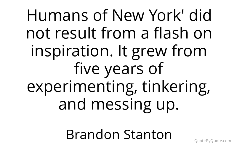 Preview image for this quote by Brandon Stanton