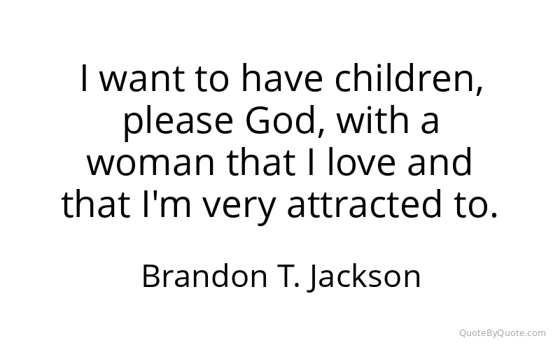 Preview image for this quote by Brandon T. Jackson