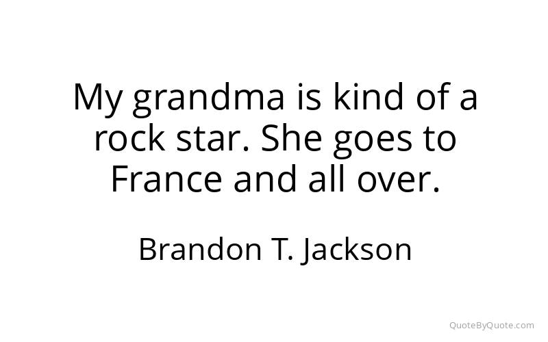 Preview image for this quote by Brandon T. Jackson