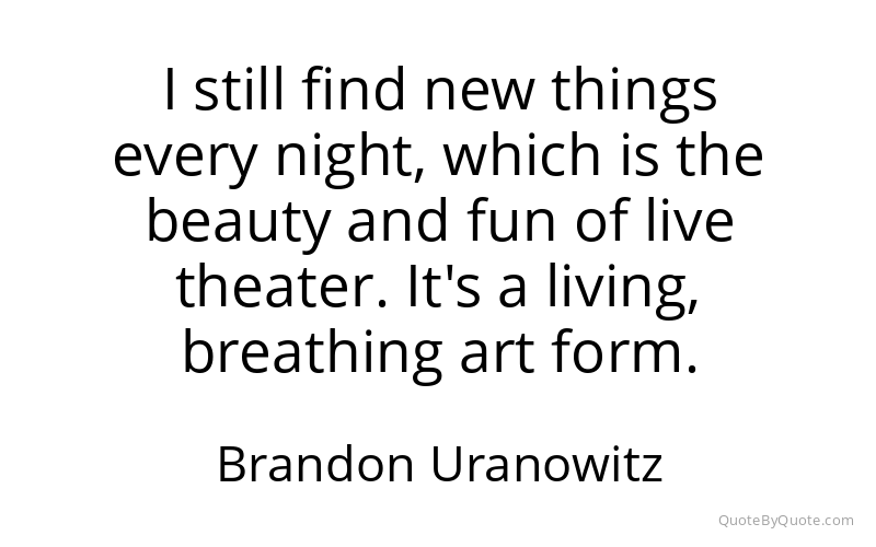 Preview image for this quote by Brandon Uranowitz