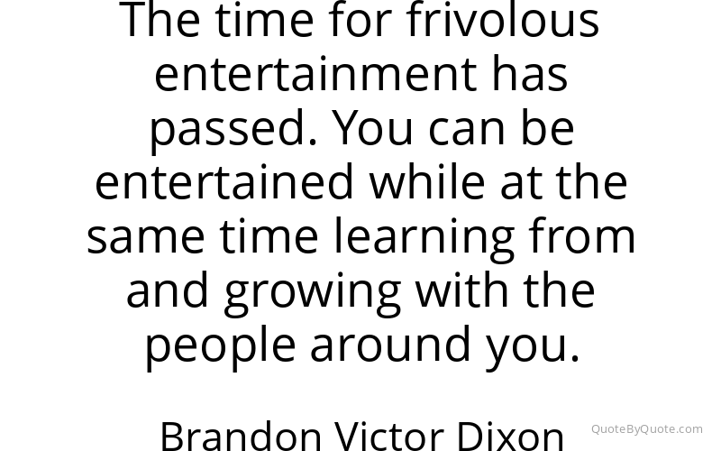Preview image for this quote by Brandon Victor Dixon