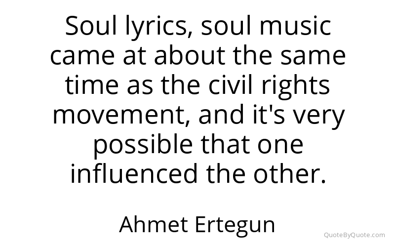 Preview image for this quote by Ahmet Ertegun