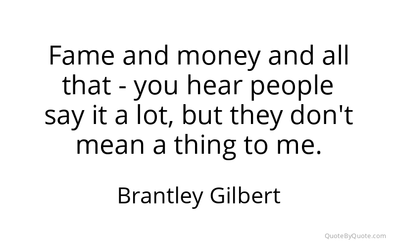 Preview image for this quote by Brantley Gilbert