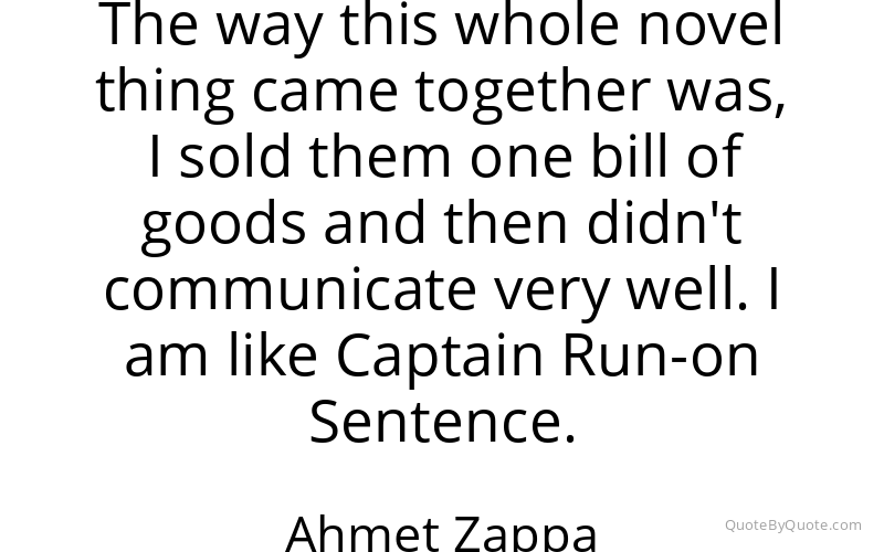 Preview image for this quote by Ahmet Zappa