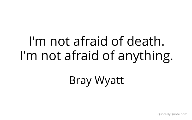 Preview image for this quote by Bray Wyatt