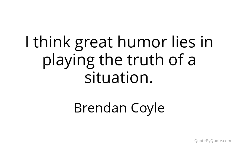 Preview image for this quote by Brendan Coyle