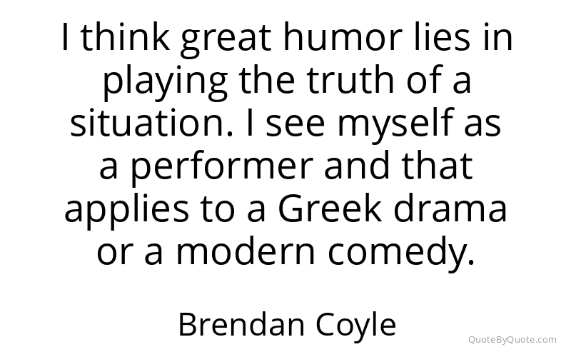 Preview image for this quote by Brendan Coyle