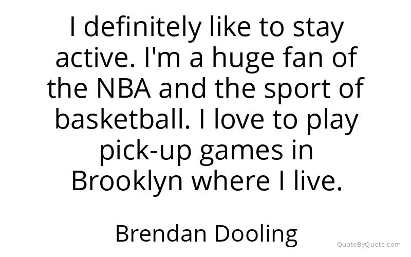 Preview image for this quote by Brendan Dooling