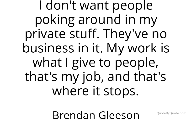 Preview image for this quote by Brendan Gleeson