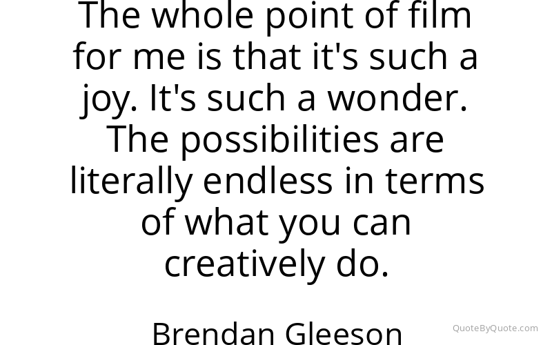 Preview image for this quote by Brendan Gleeson
