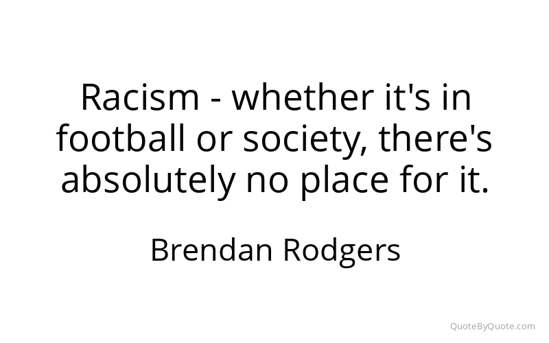 Preview image for this quote by Brendan Rodgers