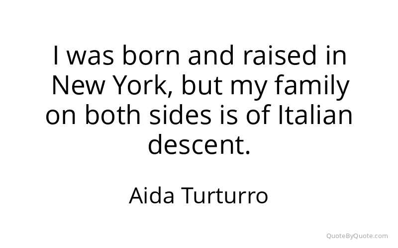 Preview image for this quote by Aida Turturro