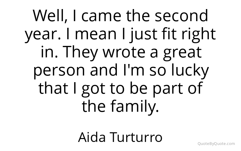 Preview image for this quote by Aida Turturro