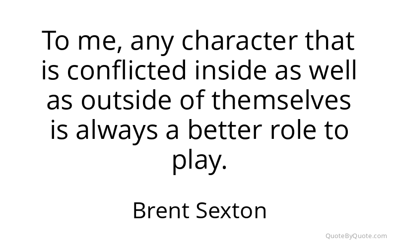 Preview image for this quote by Brent Sexton