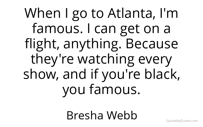 Preview image for this quote by Bresha Webb