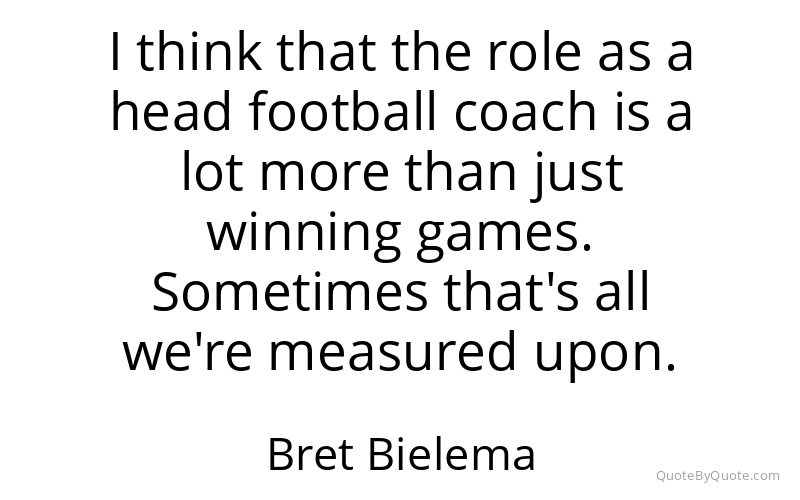 Preview image for this quote by Bret Bielema
