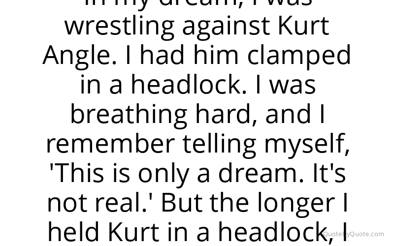 Preview image for this quote by Bret Hart