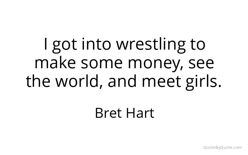 Preview image for this quote by Bret Hart