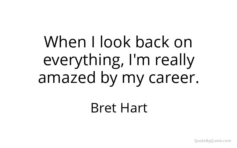 Preview image for this quote by Bret Hart