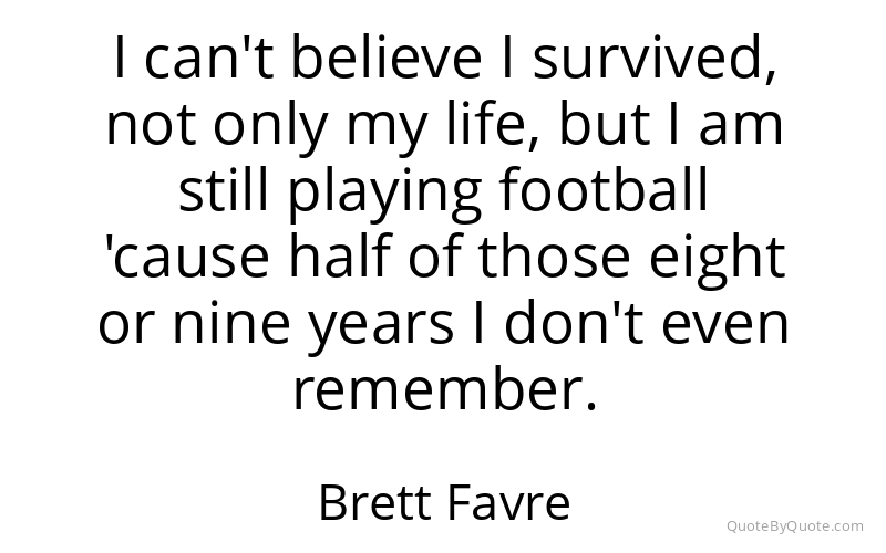 Preview image for this quote by Brett Favre