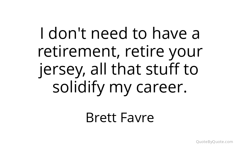 Preview image for this quote by Brett Favre