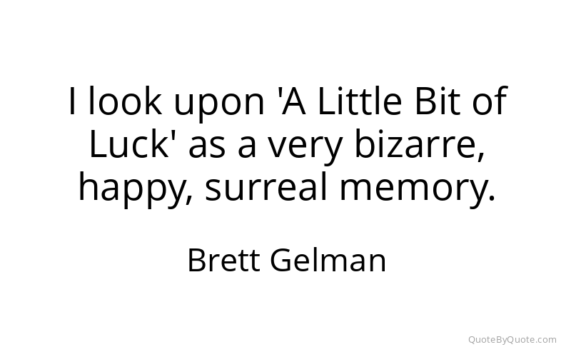 Preview image for this quote by Brett Gelman