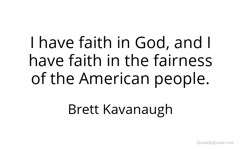 Preview image for this quote by Brett Kavanaugh