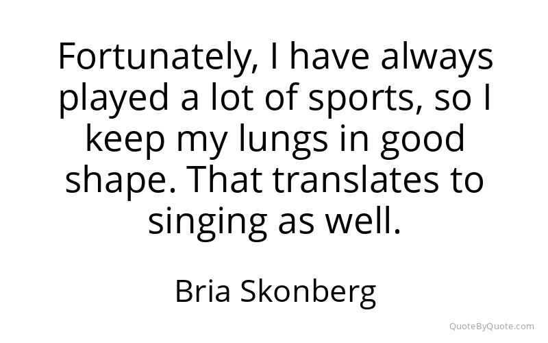 Preview image for this quote by Bria Skonberg