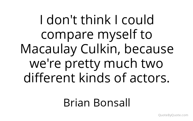 Preview image for this quote by Brian Bonsall