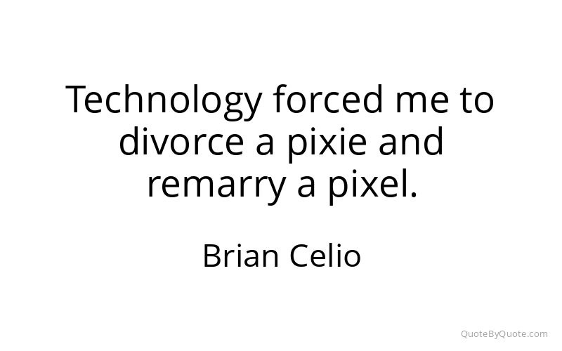 Preview image for this quote by Brian Celio