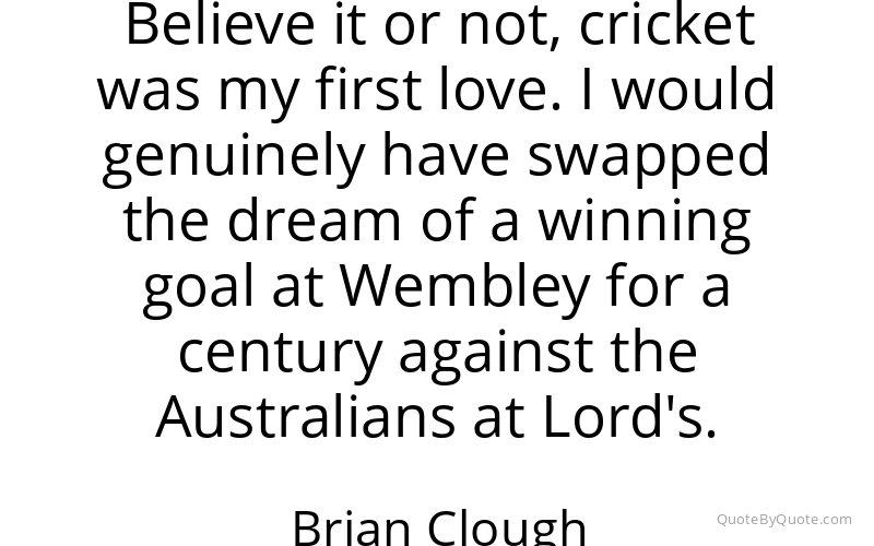 Preview image for this quote by Brian Clough