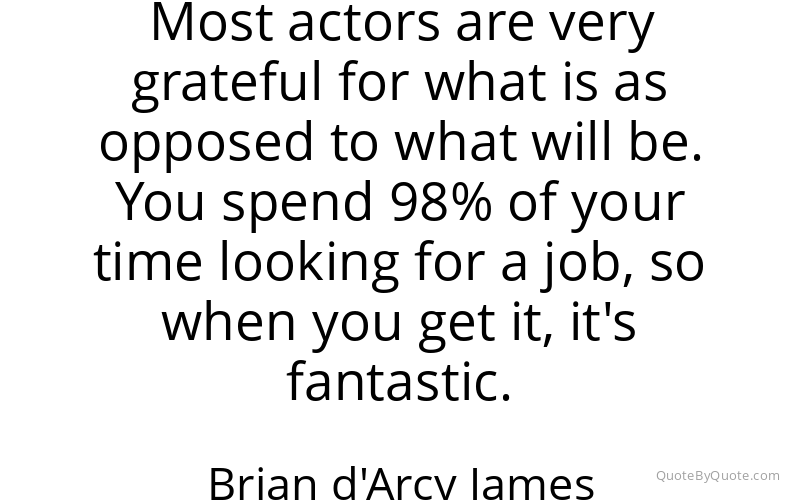 Preview image for this quote by Brian d'Arcy James