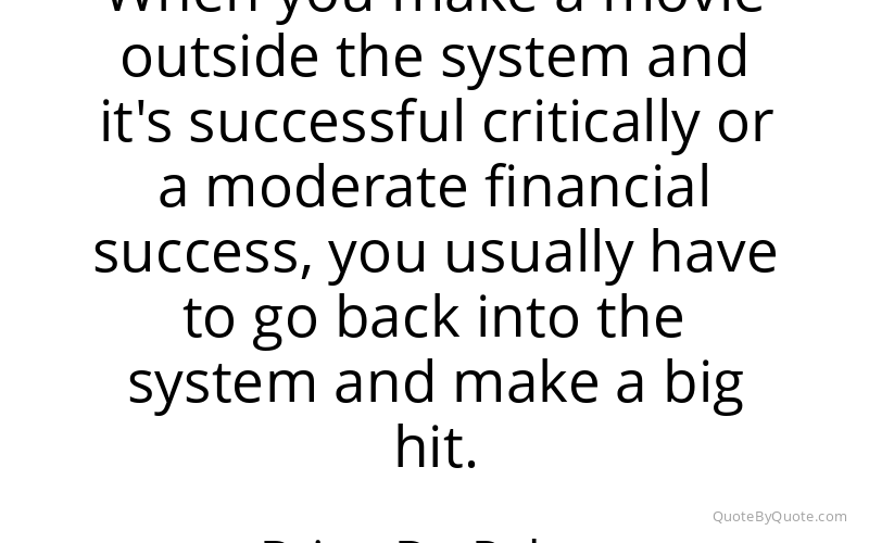 Preview image for this quote by Brian De Palma