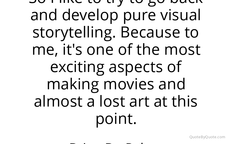Preview image for this quote by Brian De Palma