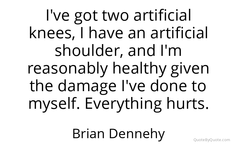 Preview image for this quote by Brian Dennehy