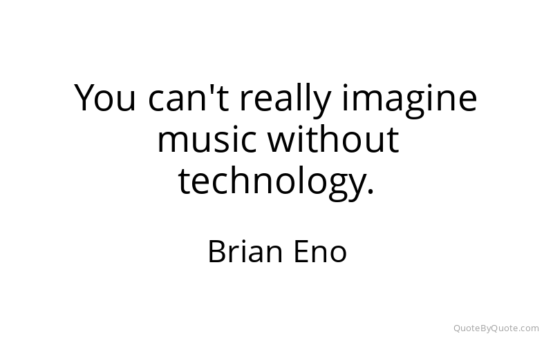 Preview image for this quote by Brian Eno