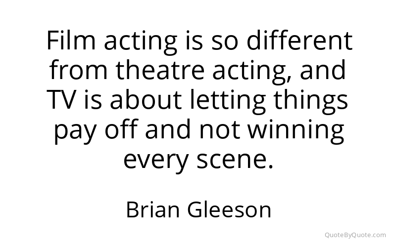 Preview image for this quote by Brian Gleeson