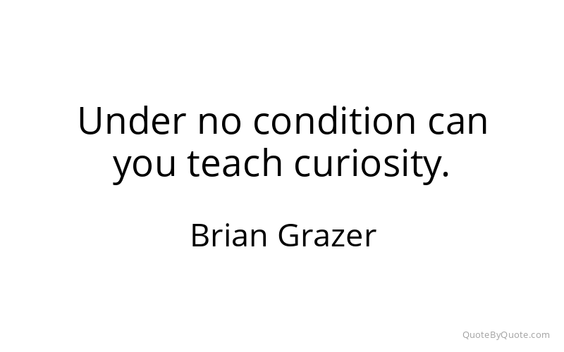 Preview image for this quote by Brian Grazer
