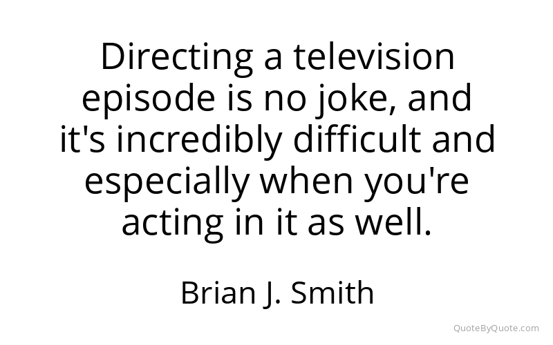 Preview image for this quote by Brian J. Smith
