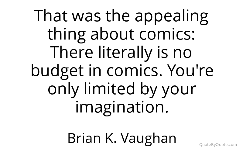 Preview image for this quote by Brian K. Vaughan