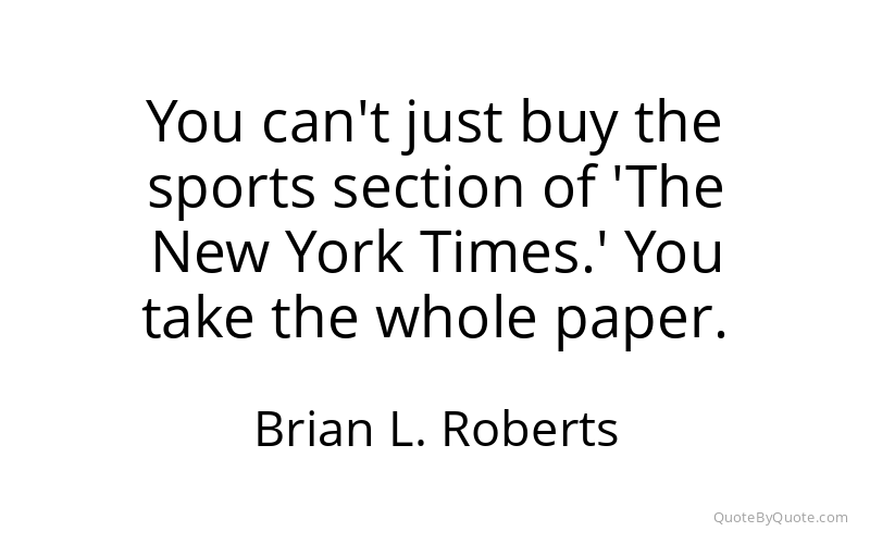 Preview image for this quote by Brian L. Roberts
