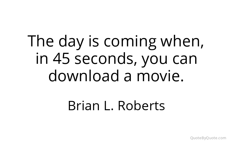 Preview image for this quote by Brian L. Roberts