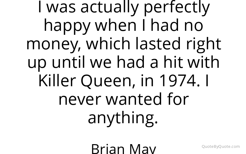 Preview image for this quote by Brian May