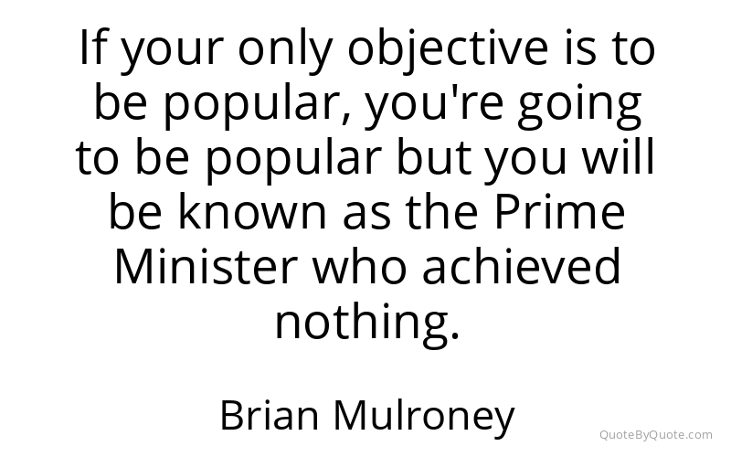 Preview image for this quote by Brian Mulroney