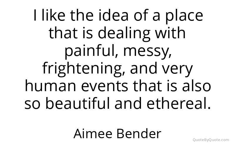 Preview image for this quote by Aimee Bender
