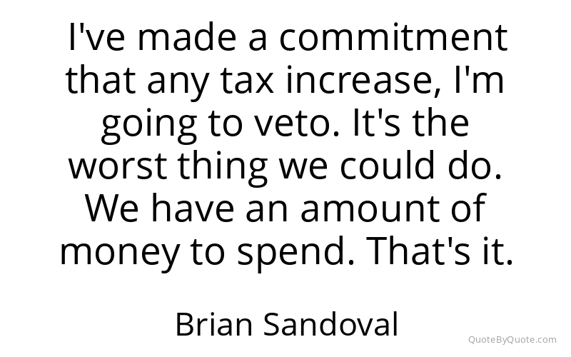 Preview image for this quote by Brian Sandoval